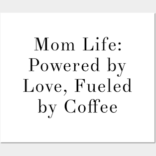 mom life, mom love, coffee lover, motherhood mum mummy Posters and Art